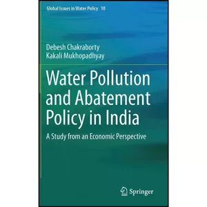کتاب Water Pollution and Abatement Policy in India اثر جمعي از نويسندگان انتشارات Springer