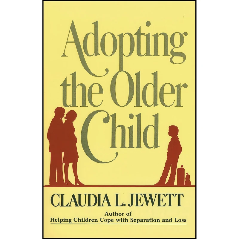 کتاب Adopting the Older Child اثر Claudia Jewett Jarratt انتشارات Harvard Common Press