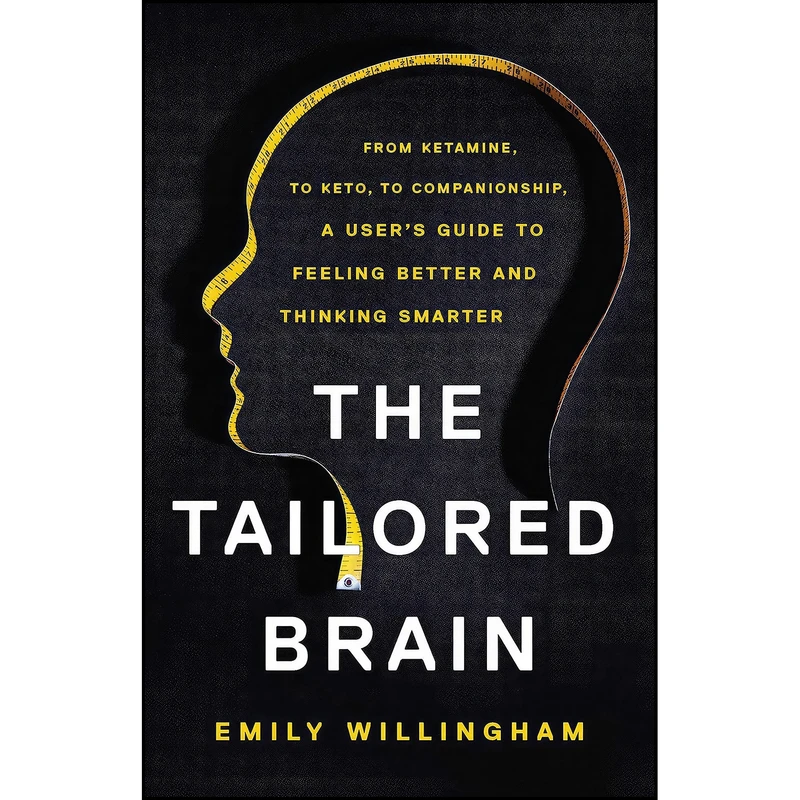 کتاب The Tailored Brain اثر Ph.D. and  Emily Jane Willingham انتشارات Basic Books