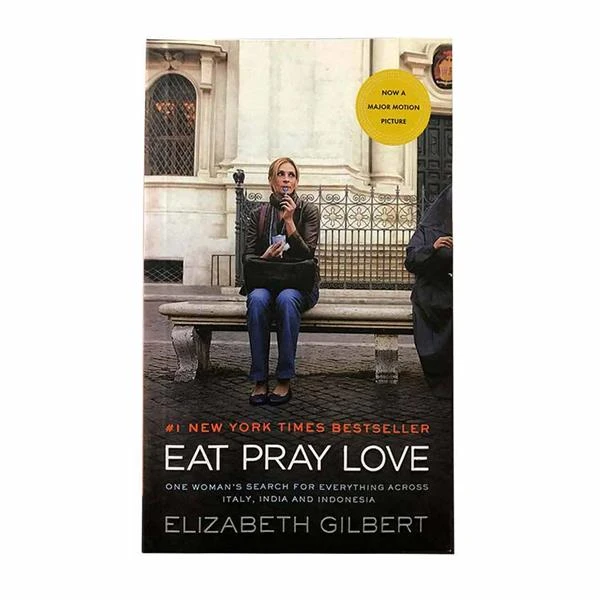  کتاب Eat Pray Love اثر Elizabeth Gilbert انتشارات آریونا