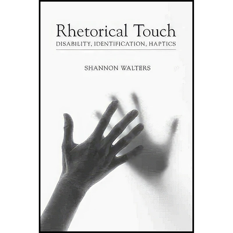 کتاب Rhetorical Touch اثر Shannon Walters انتشارات University of South Carolina Press