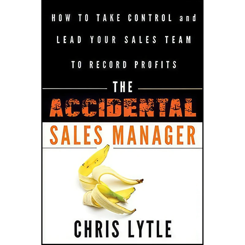 کتاب The Accidental Sales Manager اثر Chris Lytle انتشارات Wiley