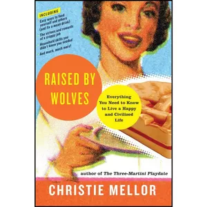 کتاب Raised by Wolves اثر Christie Mellor انتشارات تازه ها