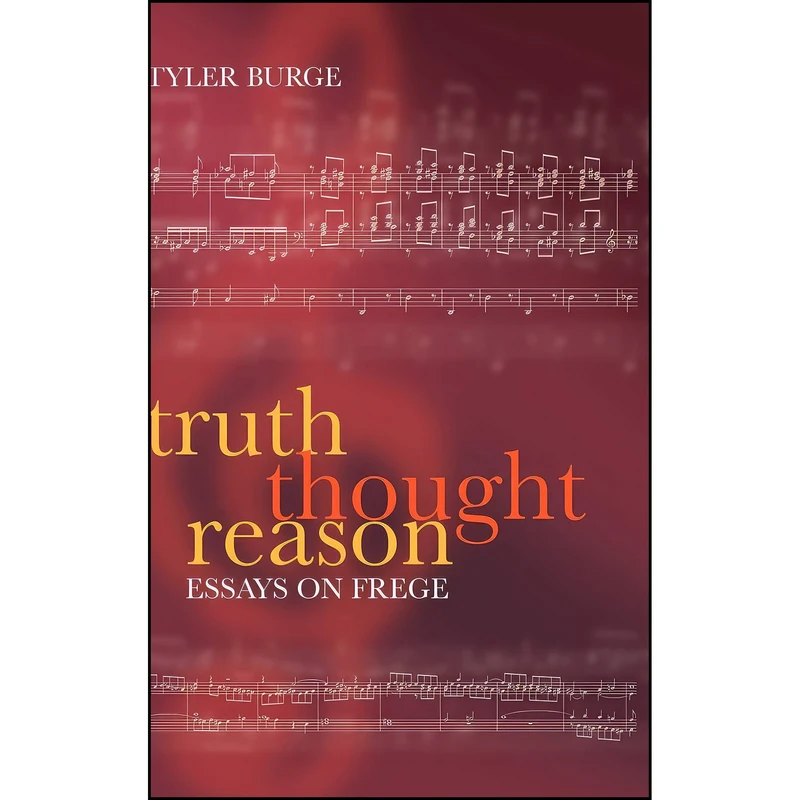 کتاب Truth, Thought, Reason اثر Tyler Burge انتشارات Clarendon Press