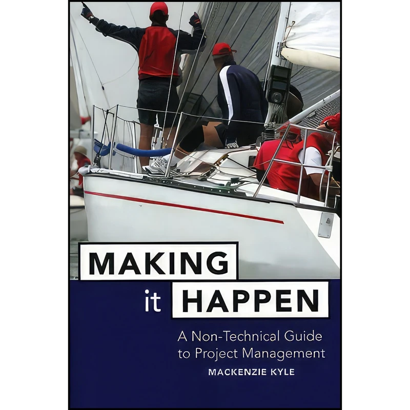 کتاب Making It Happen اثر Mackenzie Kyle انتشارات John Wiley   Sons Inc