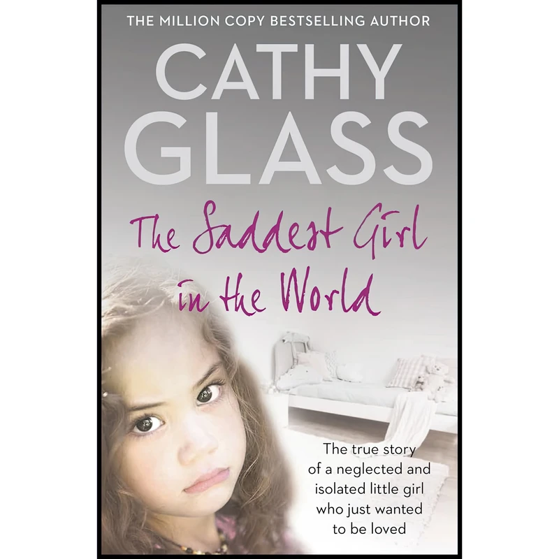 کتاب The Saddest Girl in the World اثر Cathy Glass انتشارات HarperElement
