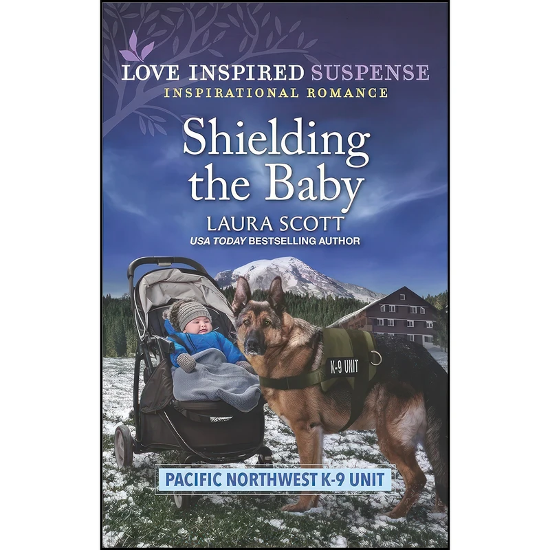 کتاب Shielding the Baby اثر Laura Scott انتشارات Love Inspired Suspense