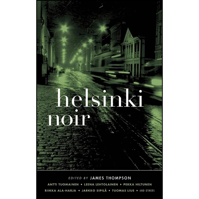 کتاب Helsinki Noir  اثر جمعي از نويسندگان انتشارات Akashic Books