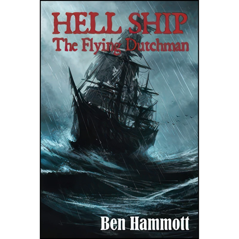 کتاب HELL SHIP - The Flying Dutchman اثر Ben Hammott انتشارات تازه ها