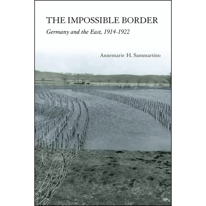 کتاب The Impossible Border اثر جمعي از نويسندگان انتشارات Cornell University Press