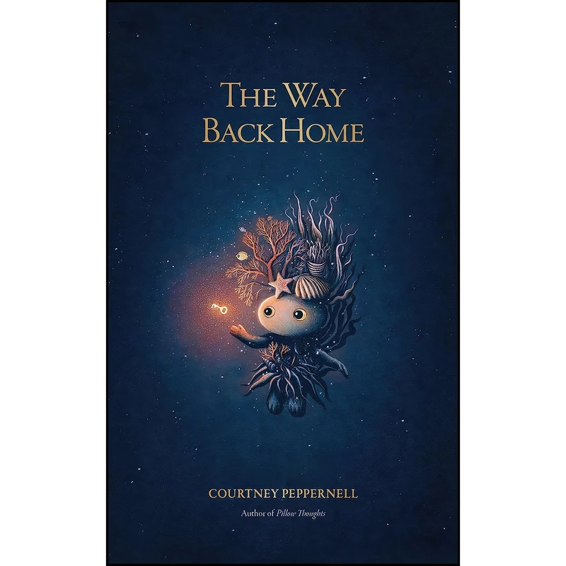 کتاب The Way Back Home اثر Ms Courtney Peppernell انتشارات Andrews McMeel Publishing
