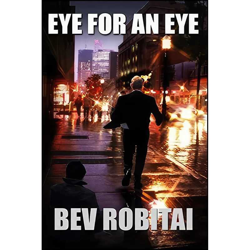 کتاب Eye for an Eye اثر Bev Robitai انتشارات تازه ها