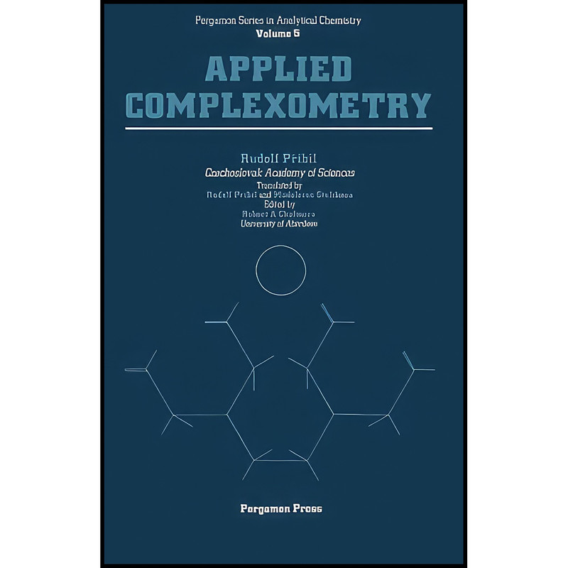 کتاب Applied Complexometry اثر Rudolf Přibil انتشارات تازه ها