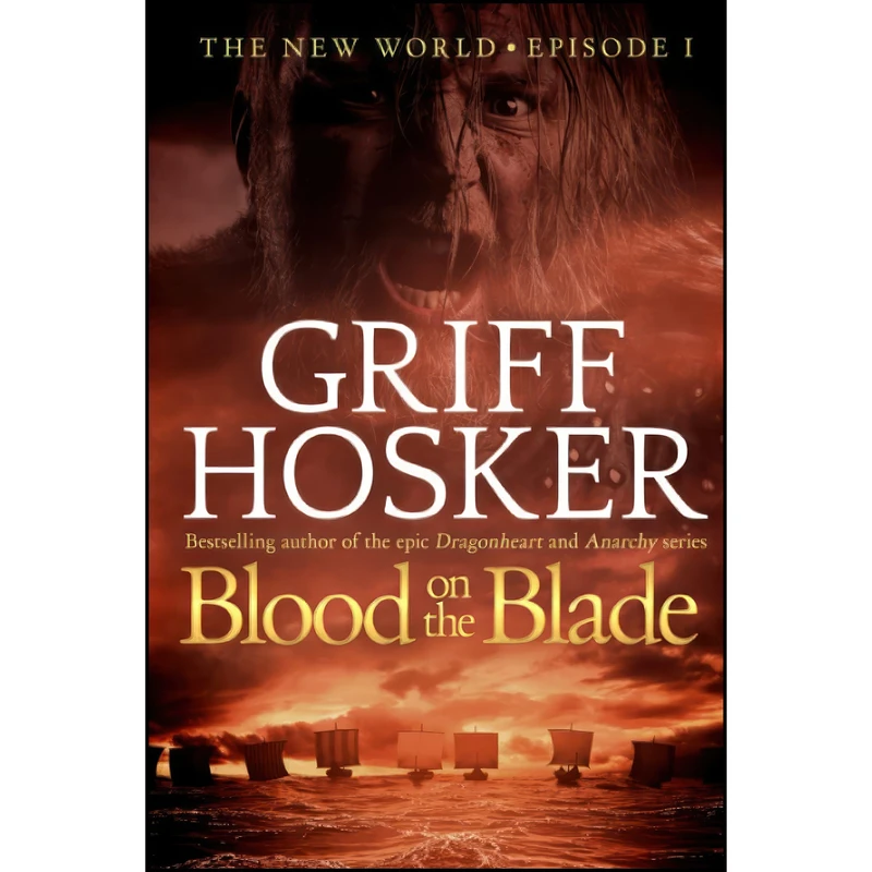کتاب Blood on the Blade  اثر Griff Hosker انتشارات تازه ها