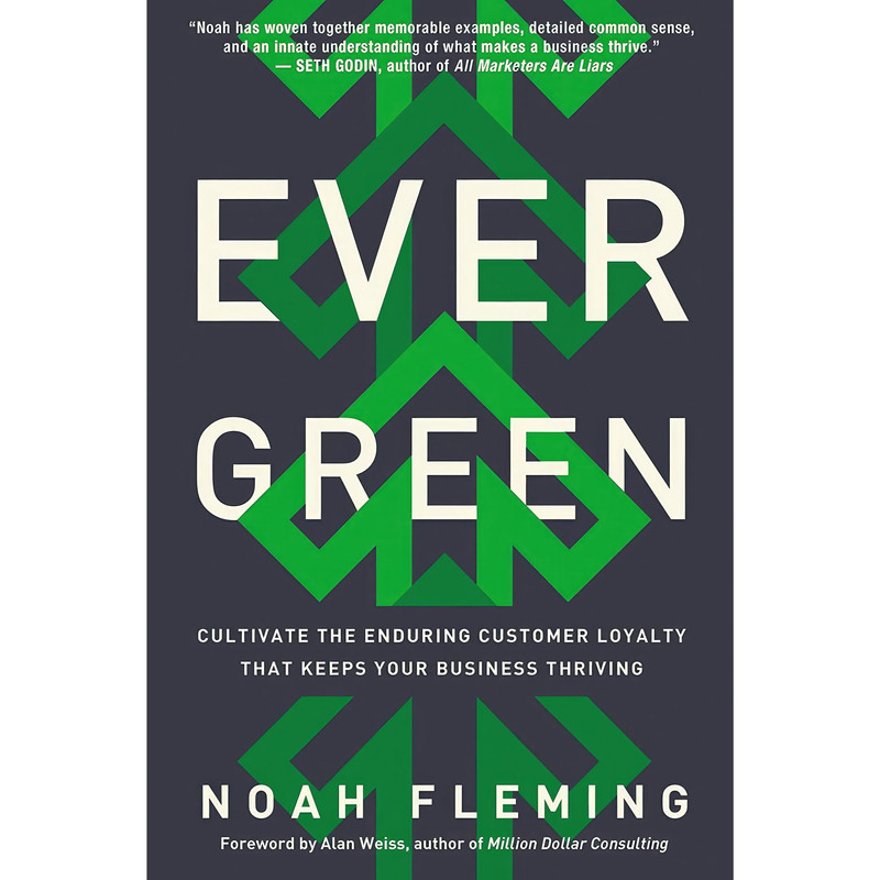 کتاب Evergreen اثر Noah Fleming and Alan Weiss انتشارات AMACOM