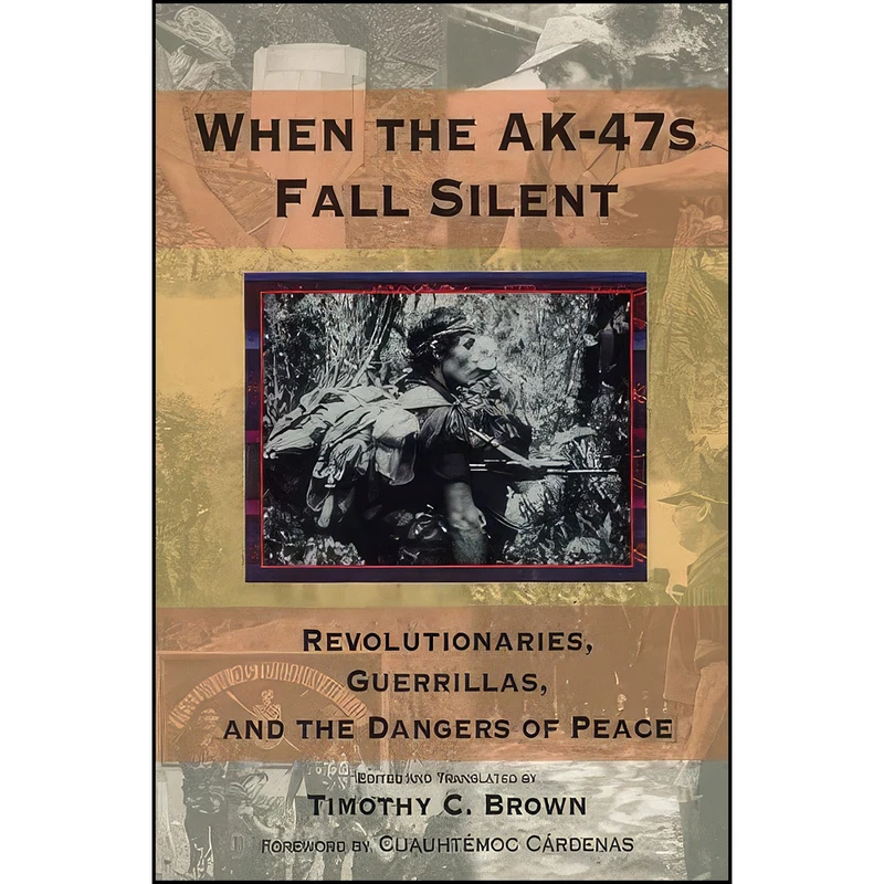 کتاب When the AK-47s Fall Silent اثر Timothy C. Brown انتشارات Hoover Institution Press