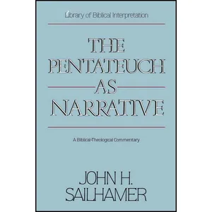 کتاب The Pentateuch as Narrative اثر John H. Sailhamer انتشارات Zondervan Academic