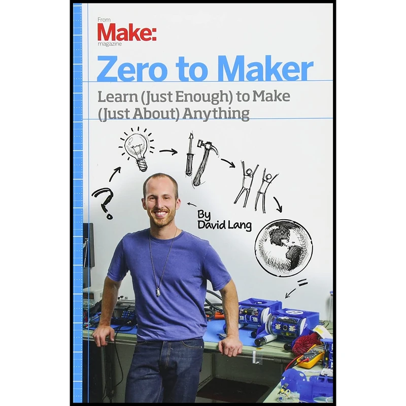 کتاب Zero to Maker اثر David Lang انتشارات Make Community, LLC