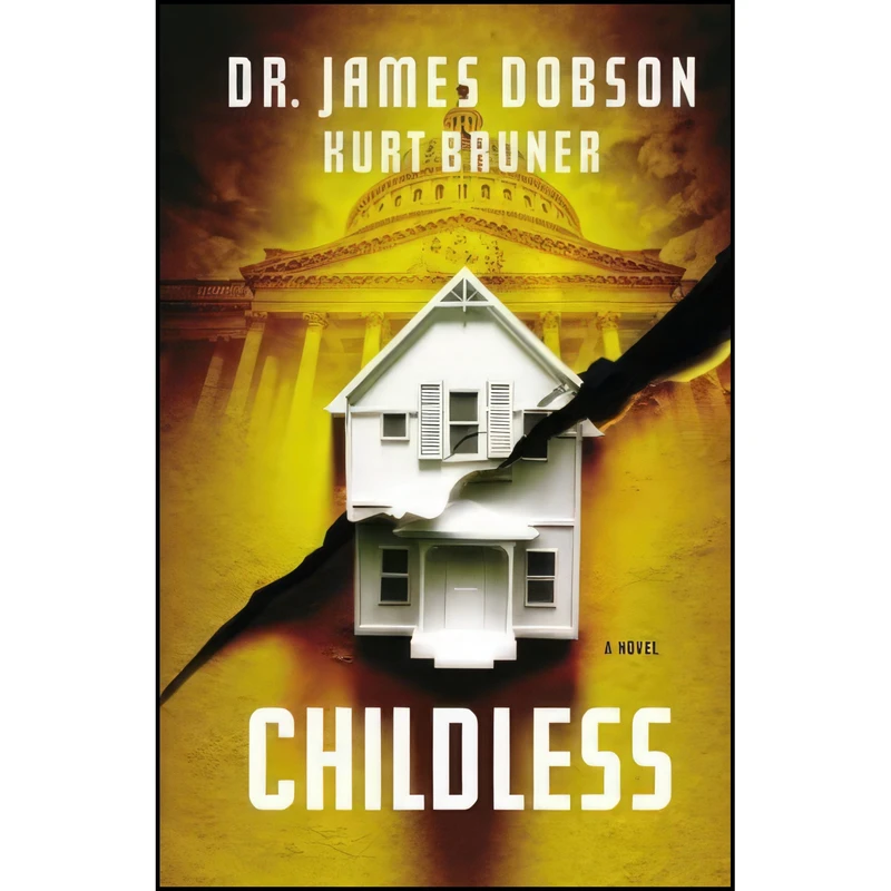 کتاب Childless اثر James Dobson and Kurt Bruner انتشارات FaithWords