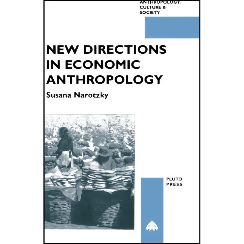 کتاب New Directions in Economic Anthropology اثر Susana Narotzky انتشارات Pluto Press