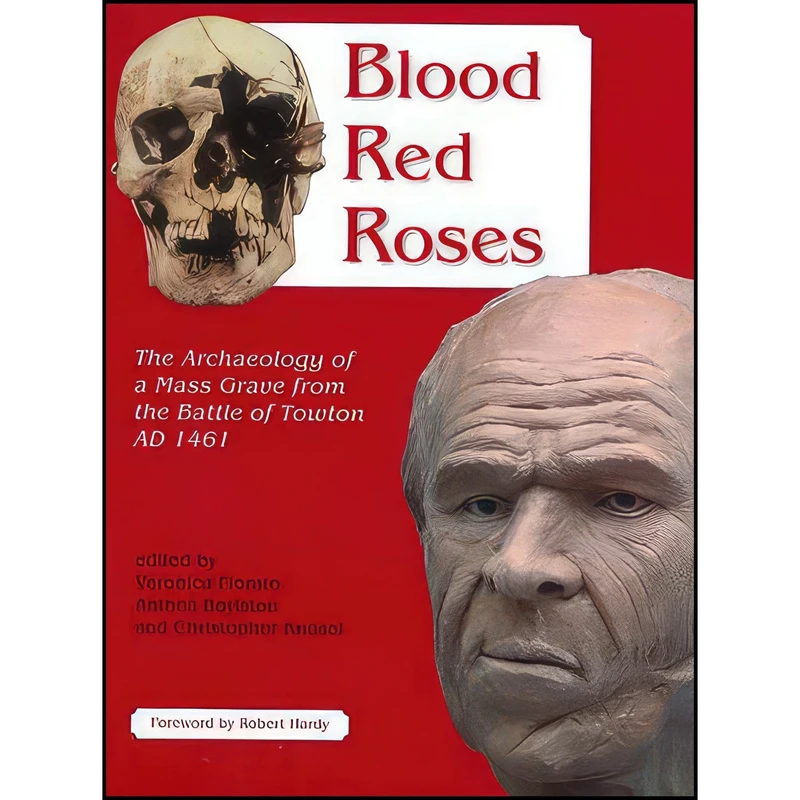 کتاب Blood Red Roses اثر Veronica Fiorato and Anthea Boylston and Christopher Knusel انتشارات Oxbow Books