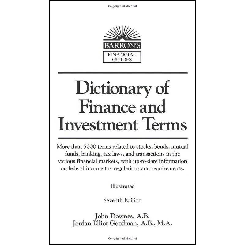 کتاب Dictionary Of Finance & Investment Terms اثر John Downes and Jordan Elliot Goodman انتشارات BARRON'S EDUC SERIES