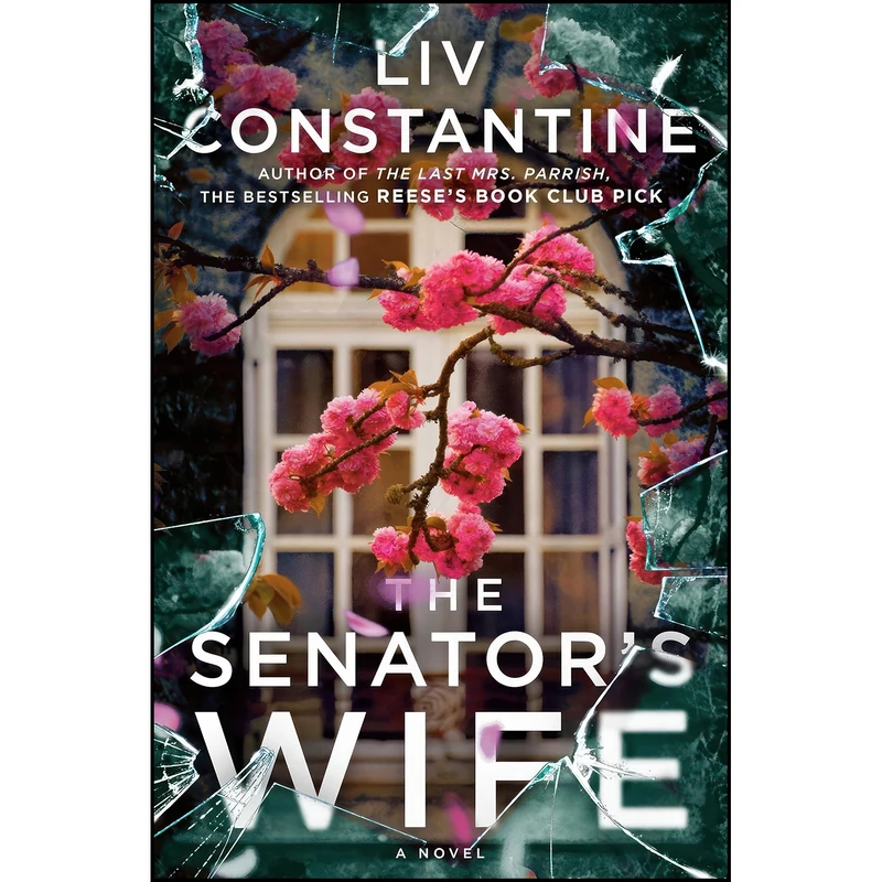 کتاب The Senators Wife اثر Liv Constantine انتشارات Bantam
