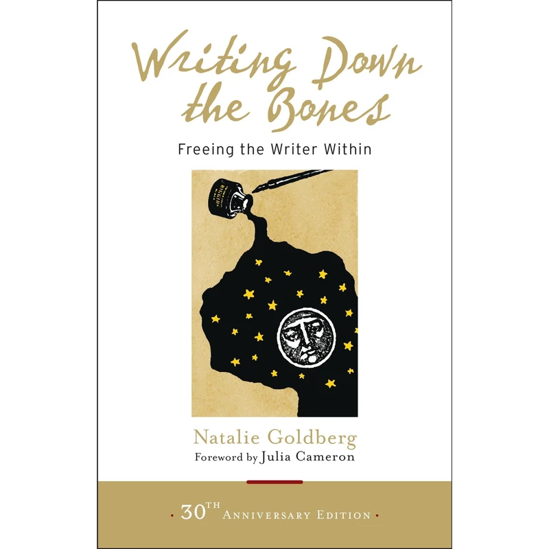 کتاب Writing Down the Bones اثر Natalie Goldberg and Julia Cameron انتشارات Random House, Inc