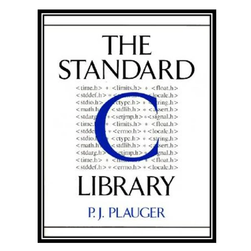 کتاب The standard C library اثر P. J. Plauger انتشارات مؤلفین طلایی