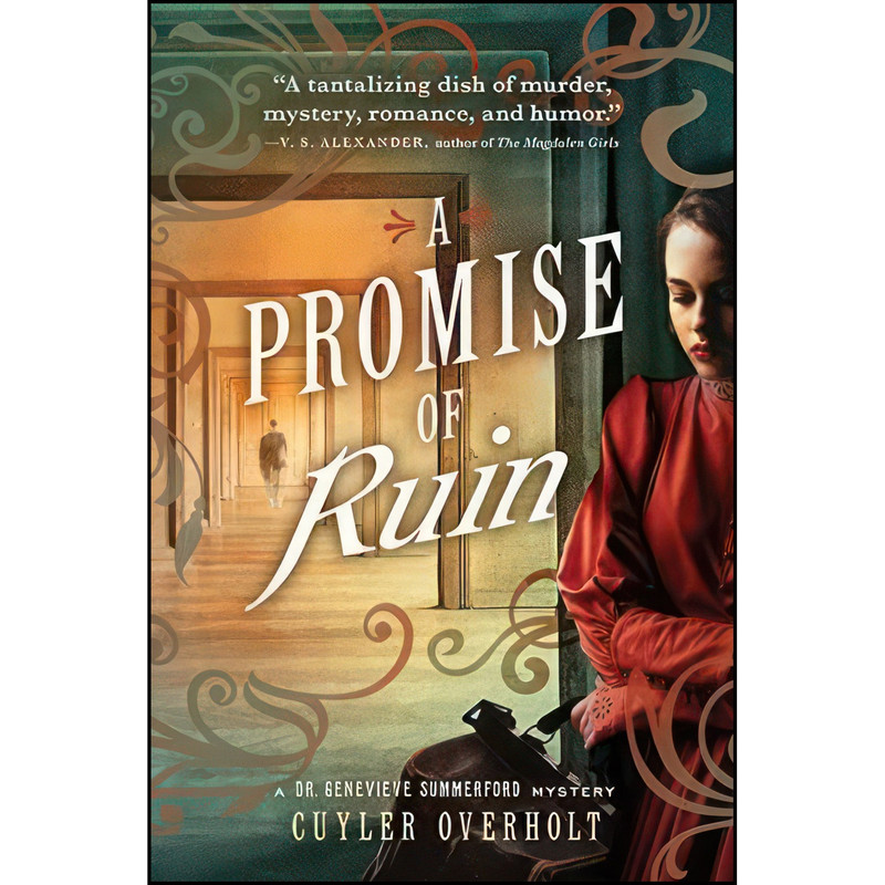 کتاب A Promise of Ruin  اثر Cuyler Overholt انتشارات Thorndike Press Large Print