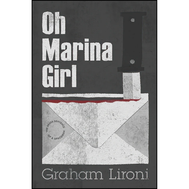 کتاب Oh Marina Girl اثر Graham Lironi انتشارات Saraband