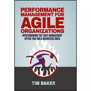 کتاب Performance Management for Agile Organizations اثر Tim Baker انتشارات Springer
