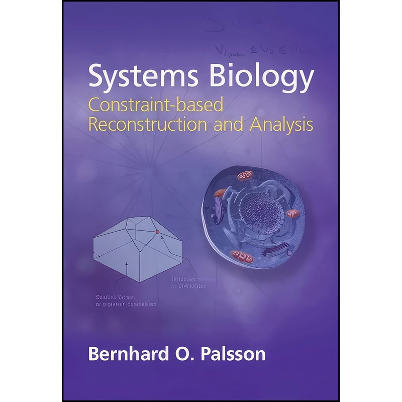 کتاب Systems Biology اثر Bernhard Palsson انتشارات Cambridge University Press