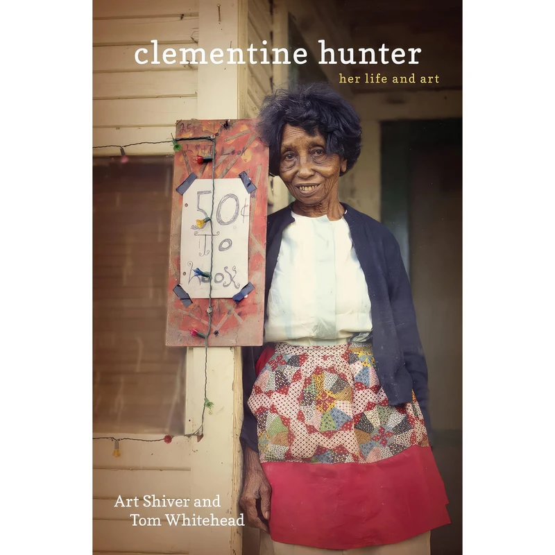 کتاب Clementine Hunter اثر Art Shiver and Tom Whitehead انتشارات LSU Press