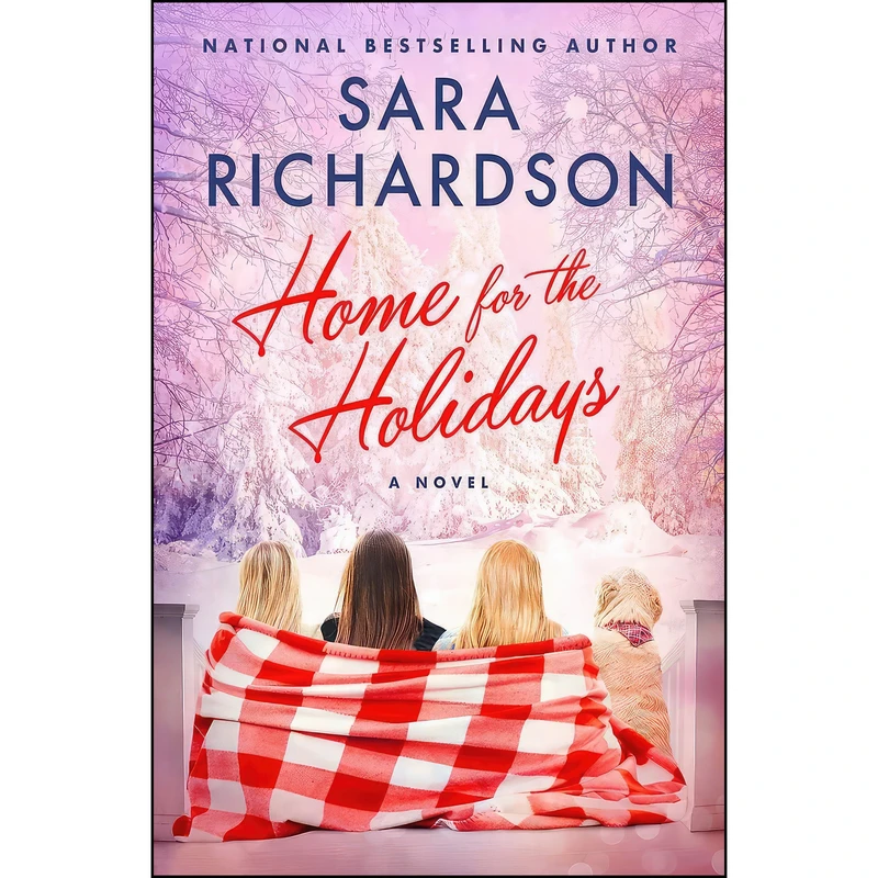 کتاب Home for the Holidays اثر Sara Richardson انتشارات Forever