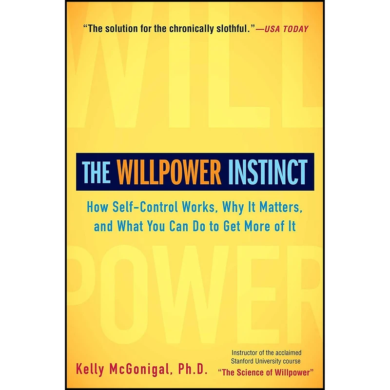 کتاب The Willpower Instinct اثر Kelly McGonigal انتشارات Avery
