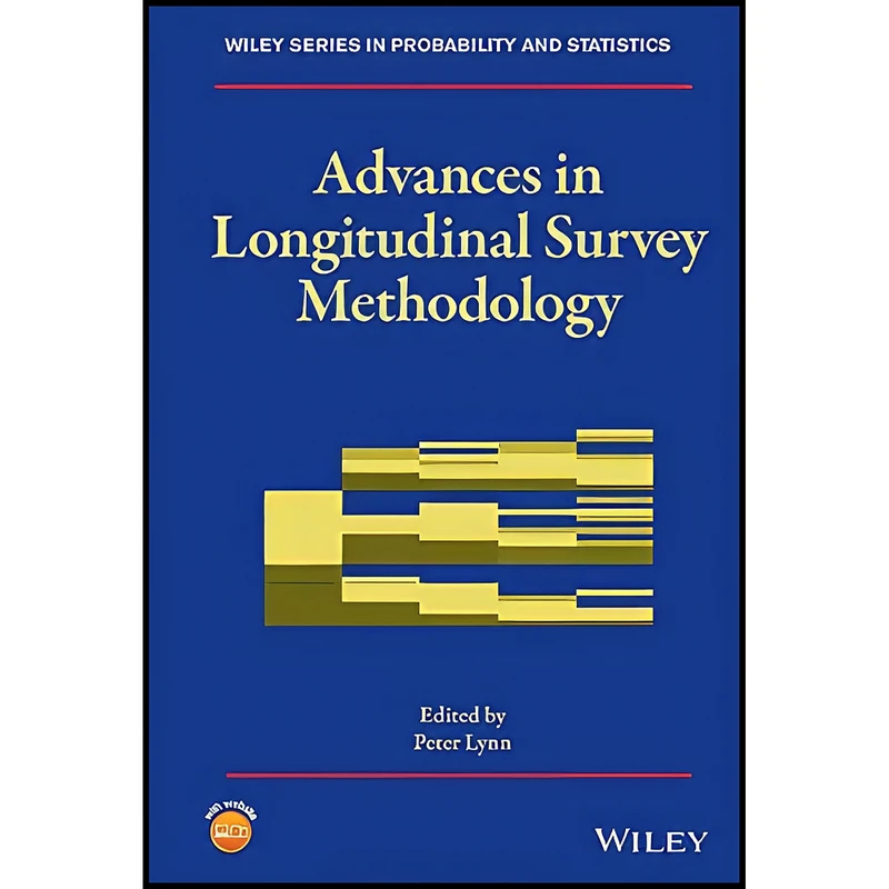 کتاب Advances in Longitudinal Survey Methodology  اثر Peter Lynn انتشارات Wiley