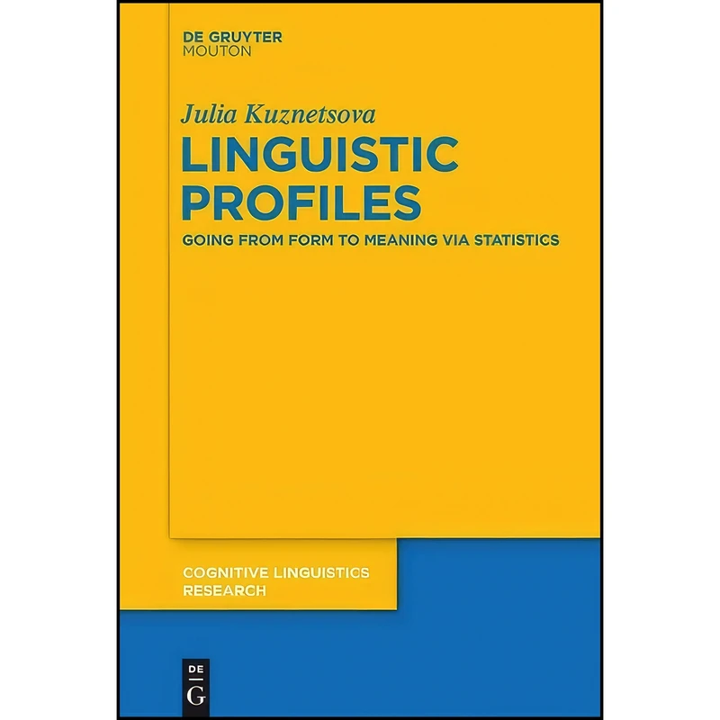 کتاب Linguistic Profiles  اثر Julia Kuznetsova انتشارات De Gruyter Mouton