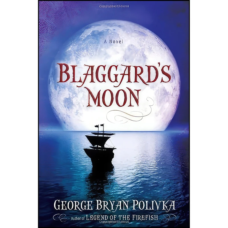 کتاب Blaggards Moon اثر Bryan Polivka انتشارات Harvest House Publishers
