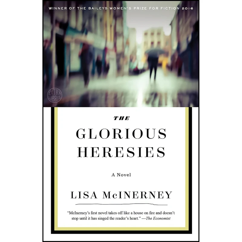 کتاب The Glorious Heresies اثر Lisa McInerney انتشارات Crown