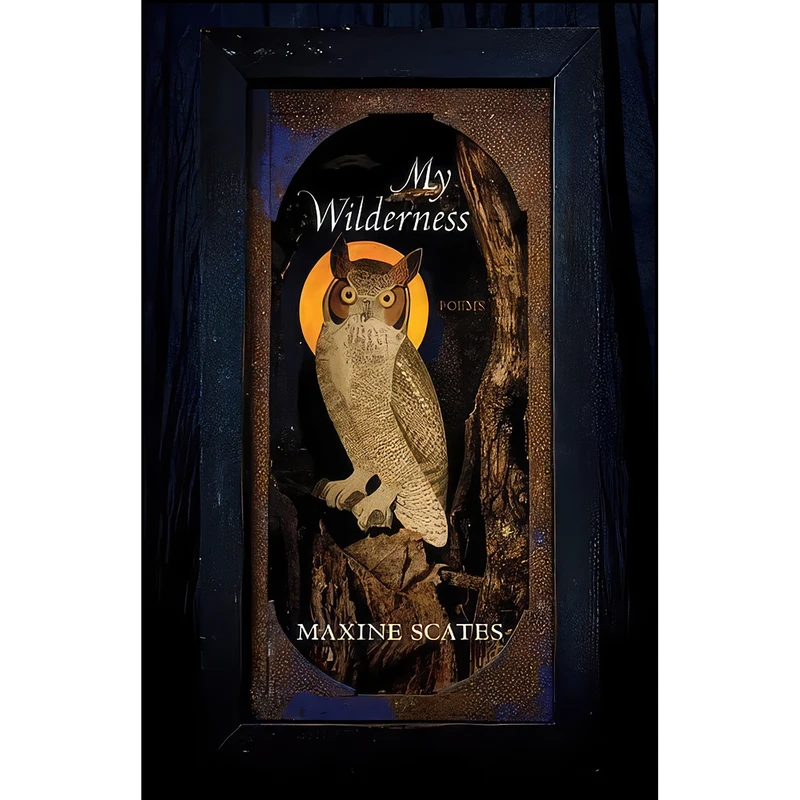 کتاب My Wilderness اثر Maxine Scates انتشارات University of Pittsburgh Press