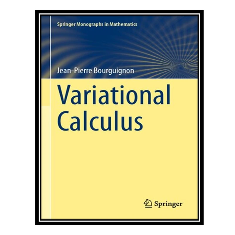 کتاب Variational Calculus اثر Jean-Pierre Bourguignon انتشارات مؤلفین طلایی
