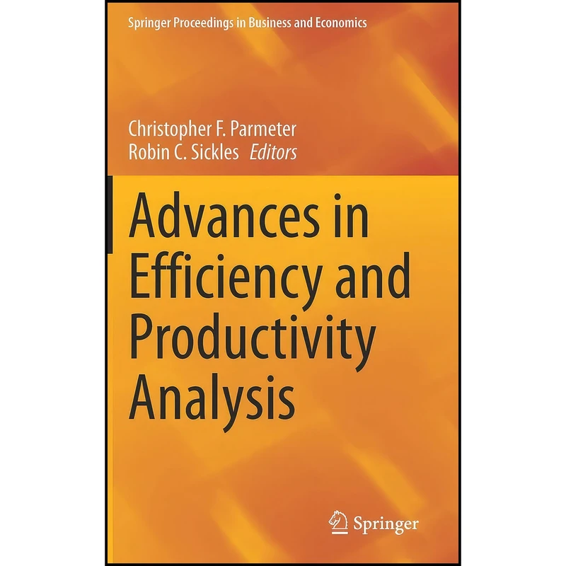 کتاب Advances in Efficiency and Productivity Analysis  اثر جمعي از نويسندگان انتشارات Springer