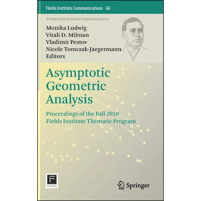 کتاب Asymptotic Geometric Analysis اثر جمعي از نويسندگان انتشارات Springer