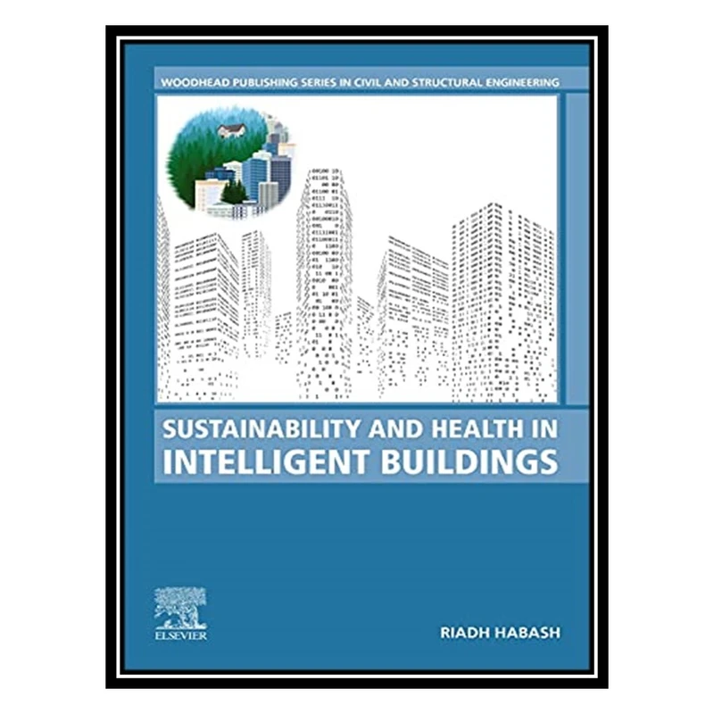 کتاب Sustainability and Health in Intelligent Buildings اثر Riadh Habash انتشارات مؤلفین طلایی
