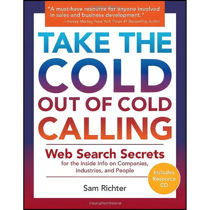 کتاب Take the Cold Out of Cold Calling اثر Sam Richter انتشارات Beaver s Pond Press