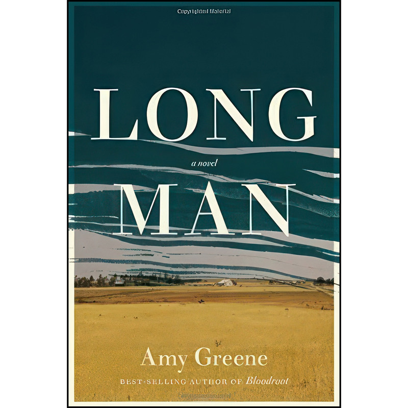 کتاب Long Man اثر Amy Greene انتشارات Knopf