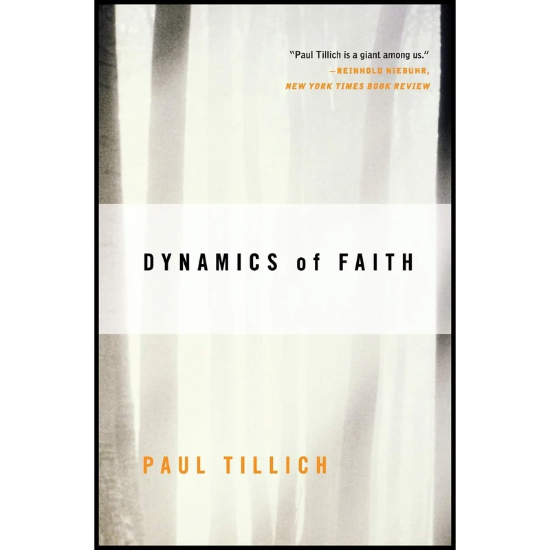 کتاب Dynamics of Faith. اثر Paul Tillich انتشارات Harper Torchbooks