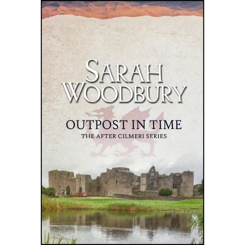 کتاب Outpost in Time  اثر Sarah Woodbury انتشارات تازه ها