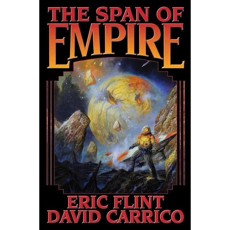 کتاب The Span of Empire  اثر Eric Flint and David Carrico انتشارات Baen